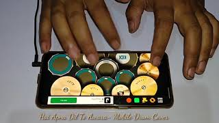 Hai Apna Dil To Awara(Sanam)- Mobile Drum Cover