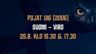 Pojat U16 (2006) | Suomi – Viro | 25.8. klo 15.30 \u0026 17.30