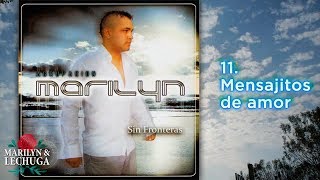 Agrupacion Marilyn - Mensajitos de amor (Sin Fronteras)