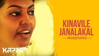 Kinavile Janalakal - Asha P - Moodtapes - Kappa TV