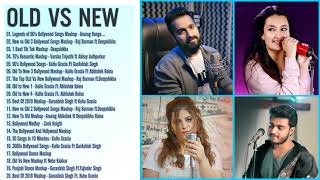 OLD VS NEW Bollywood Mashup Songs 2020 💖 New Hindi Mashup Songs 2020 💖 Indian Mashup Songs 2020
