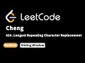 LeetCode 424. Longest Repeating Character Replacement