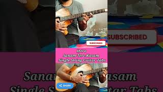 Sanam Tere Kasam Intro Single String Guitar Tabs #new #shorts #youtubesearch #trending