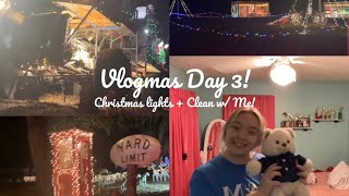 Vlogmas Day 3! — Christmas Lights + Clean w/ Me!