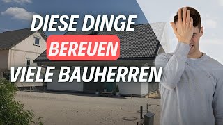 46 Dinge, die Bauherren beim zweiten Hausbau anders machen würden (mit Beispielen)