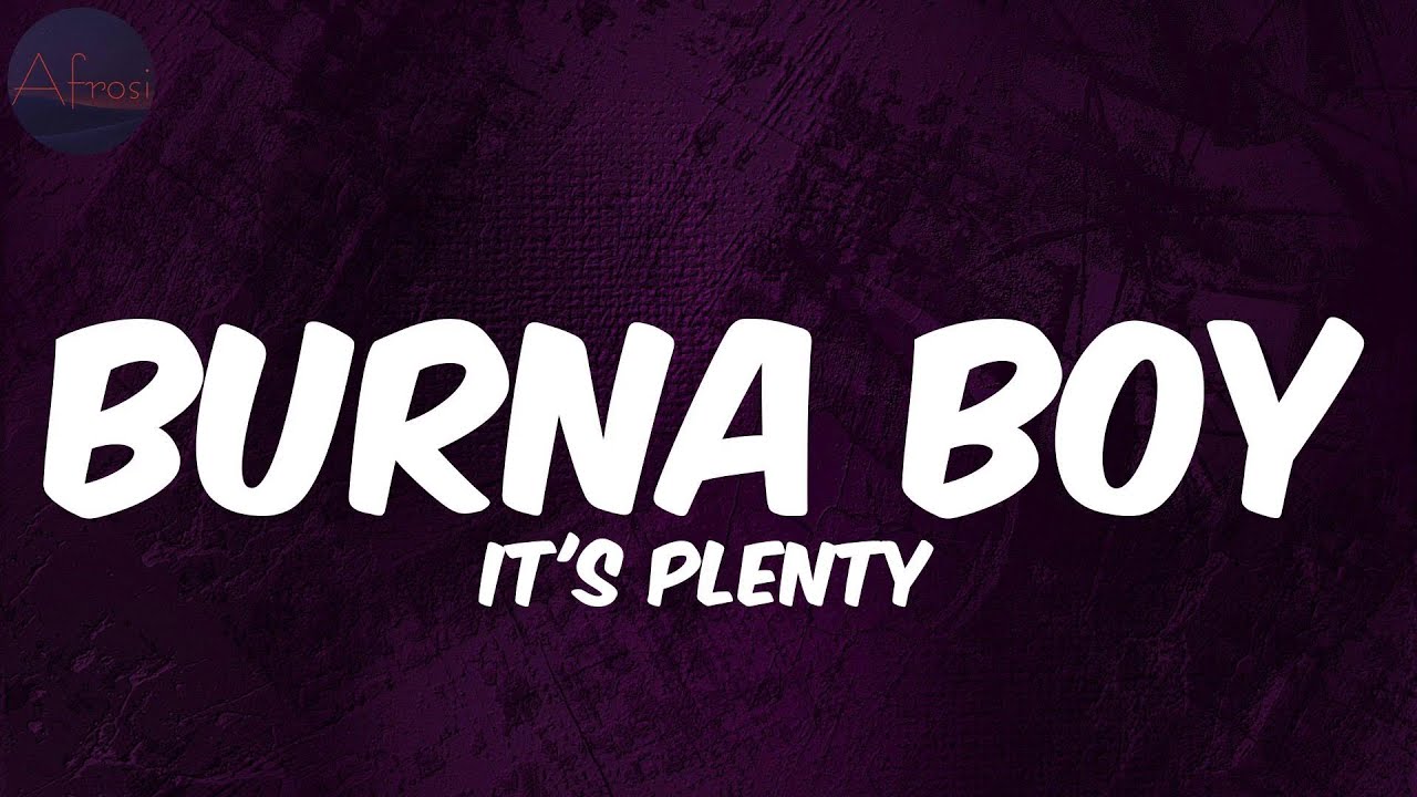 Burna Boy - It's Plenty - YouTube