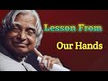 Lesson From Our Hands || Apj Abdul Kalam Quotes & Sayings || Whiteflake Inspiration