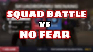 MC5 - SQUAD BATTLE VS NO FEAR