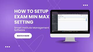 How to Setup Exam Min Max setting in the Smart Institute Management Software.