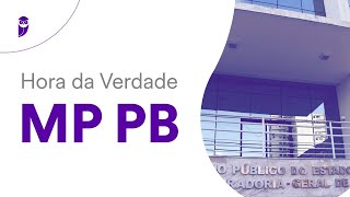 Hora da Verdade MP PB: Direito Constitucional - Prof. Nelma Fontana