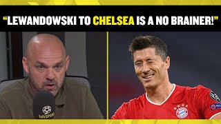 Ade Oladipo & Danny Murphy think Chelsea should try to sign Robert Lewandowski