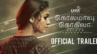 Kolamaavu Kokila official Trailer |Nayanthara| Anirudh|Yogi babu
