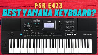 Best Yamaha Keyboard? Yamaha PSR E473 Review | Features & Sound Demo