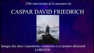 CASPAR DAVID FRIEDRICH (1) : quelques œuvres présentées à l’exposition de l’Albertinum de Dresde