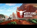 WESTLAND SURVIVAL V THEME MUSIC