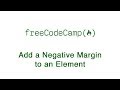 Basic CSS - Add a Negative Margin to an Element - freeCodeCamp