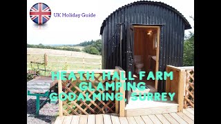 Heath Hall Farm Glamping, Godalming, Surrey - UK Holiday Guide