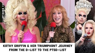 Kathy Griffin & Her Triumphant Journey From the D-List to the PTSD-List with Trixie