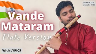Vande Mataram | Soulful Version | Lyrical | Shiv’z Muzic Flutes | Free notations