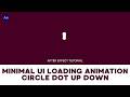 Simple UI Loading Dot Animation Up Down Clean White Loop - After Effect Tutorial