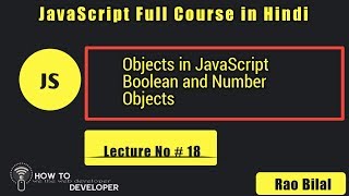 JavaScript Tutorials in Hindi Part# 18:Boolean and Number object in JavaScript | in Hindi/Urdu
