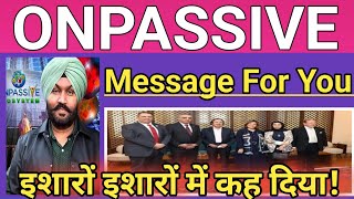 Message For You || onpassive new update today || important updates today #onpassive