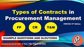 Types of Contracts in Procurement Management | PMP Exam | Fixed Price, Cost Reimbursable and T\u0026M |