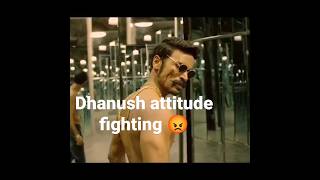 Dhanush attitude fighting #youtubeshorts #viralvideo#virqlshort#trendingvideo#arroshqnstatus