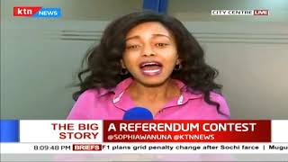 Kenya's quest for another Referendum on the Constitution | The Big Story