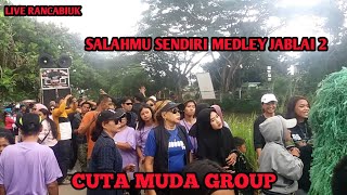 SALAHMU SENDIRI MEDLEY JABLAI 2 💥 SENI REAK KUDA RENGGONG CUTA MUDA GROUP ~ LIVE RANCABIUK