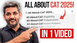 All About CAT 2025 || Eligibility, Exam Pattern, Syllabus…