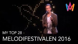 MY TOP 28: Melodifestivalen 2016 [2023 Rerank]