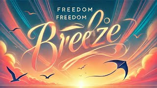 Freedom Breeze | Lil Beats