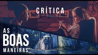 As Boas Maneiras (Crítica, SEM SPOILERS)