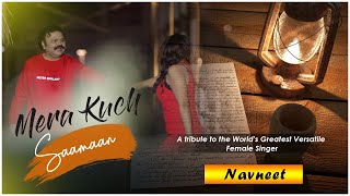 Mera Kuch Saamaan - Male Version | Bollywood Gane | Cover by Navneet | Song 2022 |