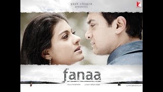 Fanaa Movie Trailer -Aamir Khan -Kajol Devgan -Rishi Kapoor