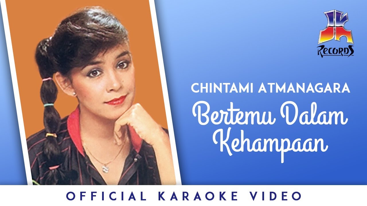 Chintami Atmanagara Bertemu Dalam Kehampaan Youtube Music