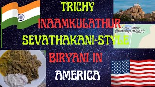 Trichy Inamkulathur Style Mutton Biryani in America with easy steps