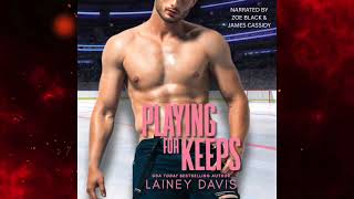 Full Audiobook Playing for Keeps Hockey Romance