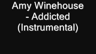 Amy Winehouse - Addicted (Instrumental) [Download]