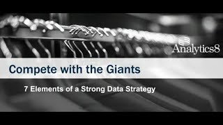 Compete with the Giants - 7 Elements of a Strong Data Strategy