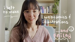 Story Time ✿ I left my job to be a full-time artist ...and failed (webcomics & illustration)
