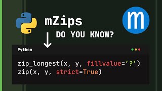 Introducing mZips! Python Zip and Zip Longest