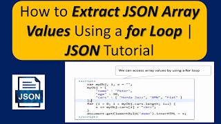 How to Extract JSON Array Values Using a for Loop | JSON Tutorial