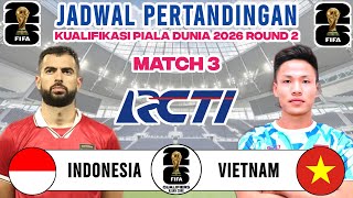 Jadwal Kualifikasi Piala Dunia 2026 Pekan Ke 3 - Timnas Indonesia vs Vietnam | Live RCTI