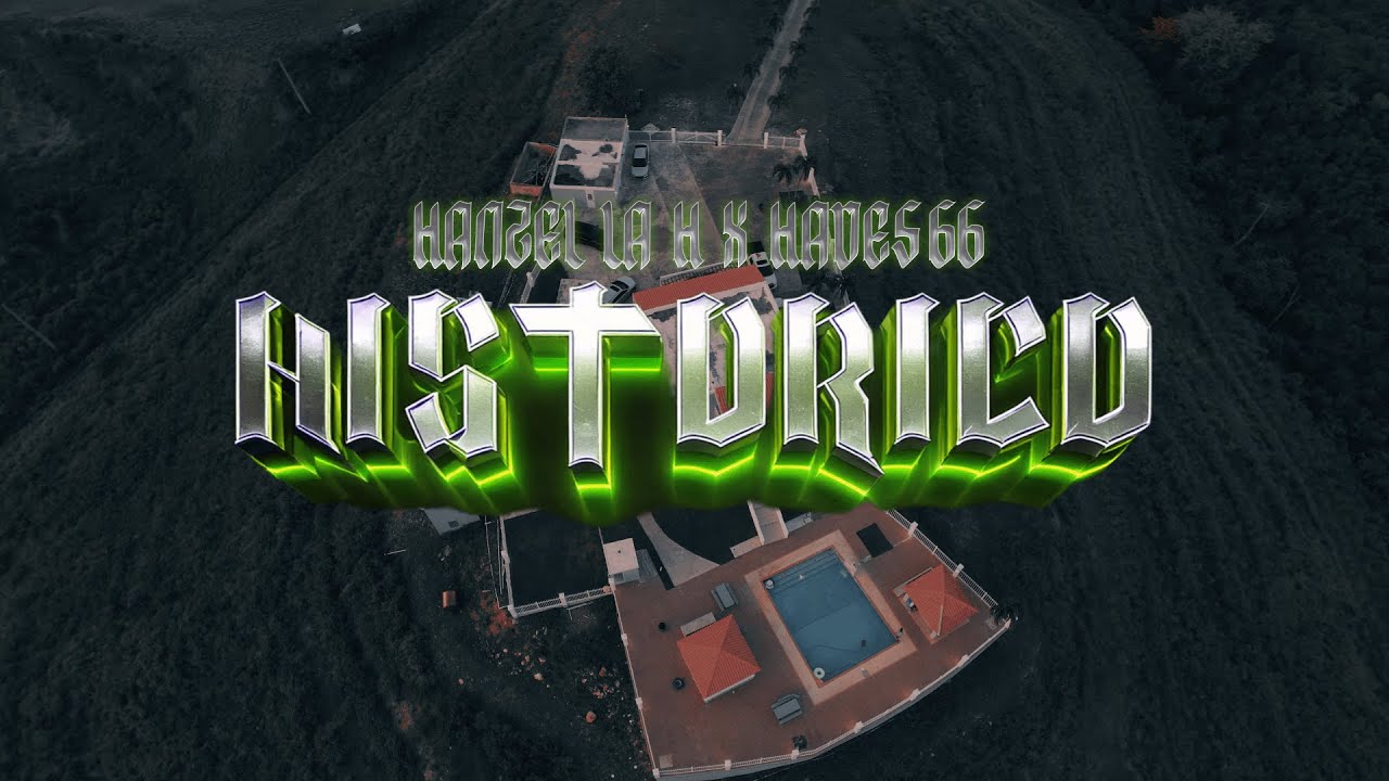 Hanzel La H Hades66 Historico Official Video Chords Chordify