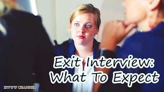 Exit Interview: What To Expect