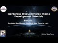 Wordpress WooCommerce Theme Development Tutorials #12 Register Nav Menu, Display & Add Class to ul