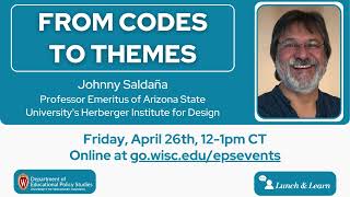 Johnny Saldaña - From Codes to Themes