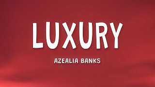 Azealia Banks - Luxury (Lyrics)